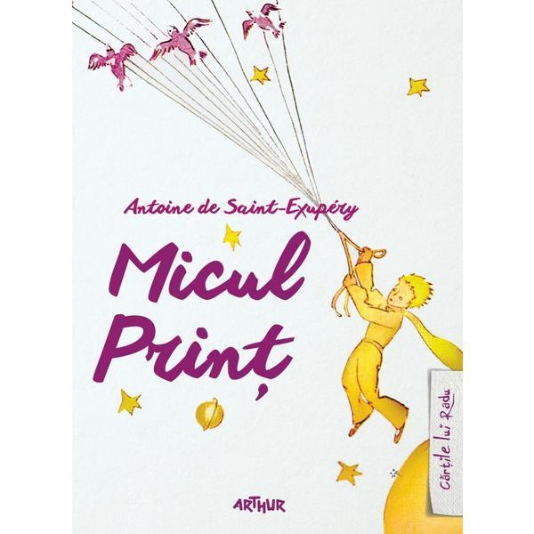 Micul Print - Antoine De Saint-Exupery, editura Grupul Editorial Art