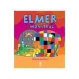 Elmer si monstrul - David Mckee, editura Pandora