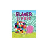 Elmer si Rose - David Mckee, editura Pandora