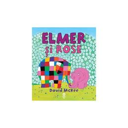 Elmer si rose - david mckee, editura pandora