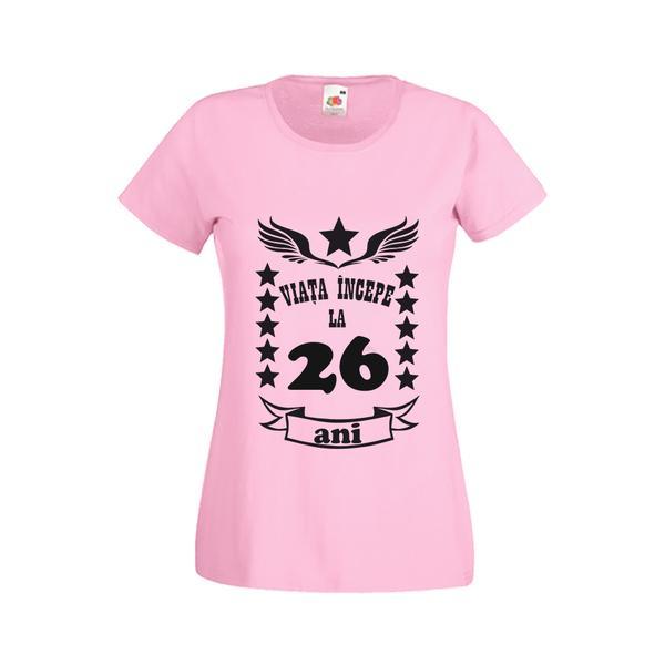 Tricou dama personalizat Fruit of the loom, roz, Viata incepe la 26 ani XL