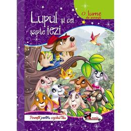 Lupul si cei sapte iezi - O lume de povesti, editura Aramis