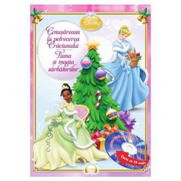 Cenusareasa la petrecrea craciunului. tiana si magia sarbatorilor + cd audio. lectura: stela popescu, editura litera