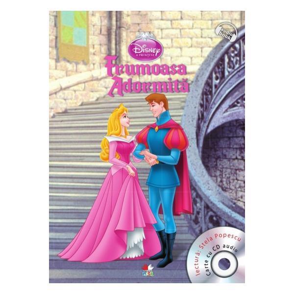 Disney Printese - Frumoasa Adormita + Cd Audio. Lectura: Stela Popescu, editura Litera