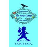 Povestea secreta a lui Tom Inima-Curata - Ian Beck, editura Rao