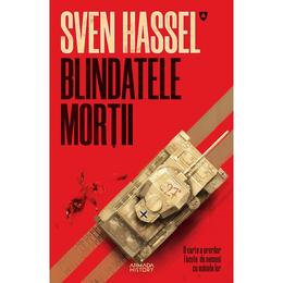 Blindatele morții (ed. 2020), autor sven hassel, editura nemira