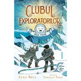 Clubul exploratorilor Ursul Polar autor Alex Bell Tomislav Tomić, editura Nemi