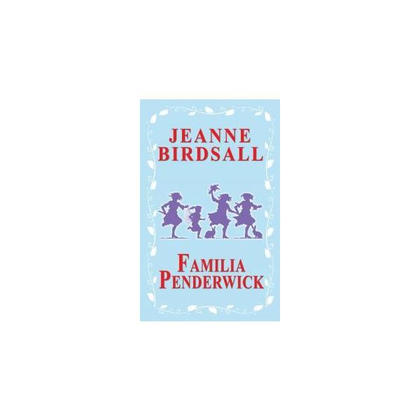 Familia Penderwick - Jeanne Birdsall, editura Rao
