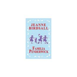 Familia penderwick - jeanne birdsall, editura rao