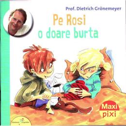 Pe rosi o doare burta - dietrich gronemeyer, editura all