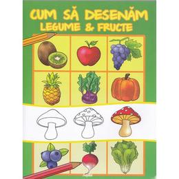 Cum sa desenam legume si fructe, editura Aquila
