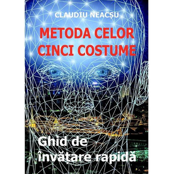 Metoda celor cinci costume - claudiu neacsu, editura epublishers