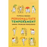 Personalitate si temperament - Patricia Hedges, editura Humanitas