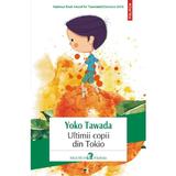 Ultimii copii din Tokio - Yoko Tawada, editura Polirom