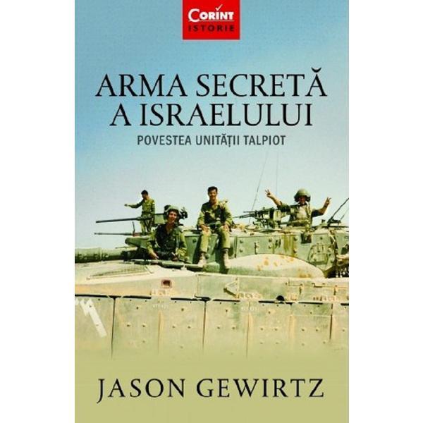 Arma secreta a israelului - jason gewirtz, editura corint