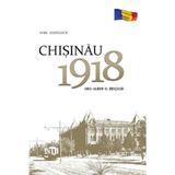 Chisinau 1918. Ghid-album al orasului - Radu Osadcenco, editura Epigraf