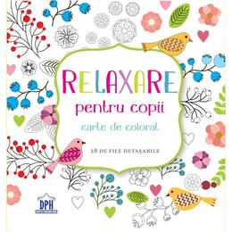 Relaxare pentru copii - Carte de colorat - 28 de file detasabile, editura Didactica Publishing House
