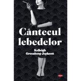 cantecul-lebedelor-kelleigh-greenberg-jephcott-editura-litera-2.jpg