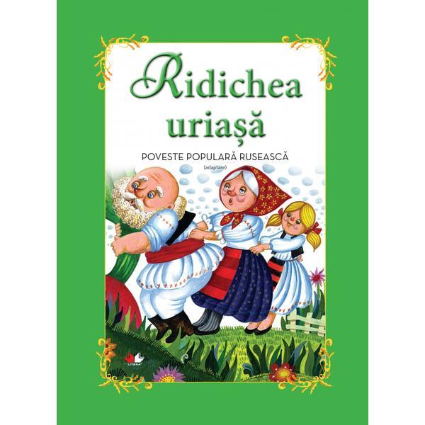Ridichea uriasa (carte gigant), editura litera