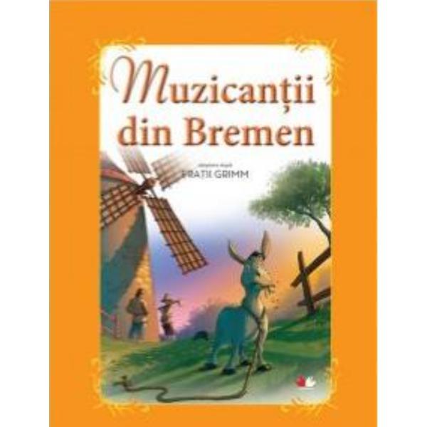 Muzicantii din Bremen - Fratii Grimm, editura Litera