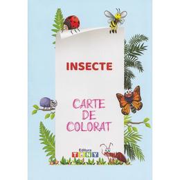 Insecte. Carte de colorat, editura Tony