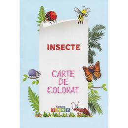 Insecte. carte de colorat, editura tony