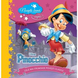 Disney - pinocchio - noapte buna, copii!, editura litera