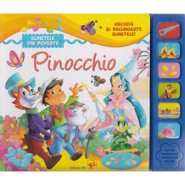 Asculta si recunoaste sunetele: Pinocchio, editura Arc