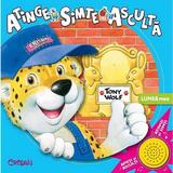Lumea mea: Atinge Simte Asculta: Tony Wolf, editura Crisan