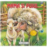 Mama si puiul (pliant), editura Flamingo