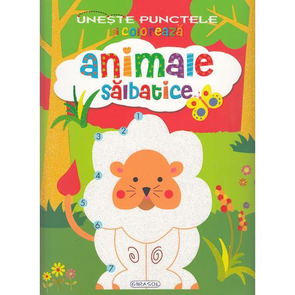 Uneste punctele si coloreaza: animale salbatice, editura girasol