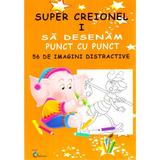 Super creionul I. Sa desenam punct cu punct 56 de imagini distractive, editura Carta Atlas