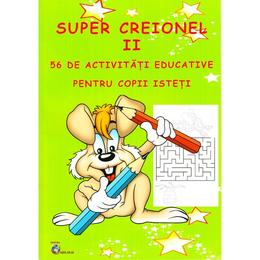 Super creionul ii. 56 de activitati educative pentru copii isteti, editura carta atlas