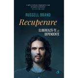 Recuperare - Russell Brand, editura Curtea Veche