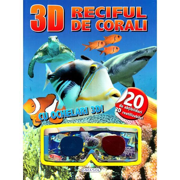 3d reciful de corali. cu ochelari 3d, editura girasol
