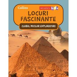 Clubul micilor exploratori. locuri fantastice, editura niculescu