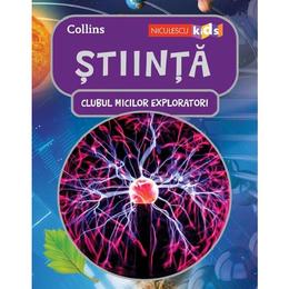 Clubul micilor exploratori. stiinta, editura niculescu