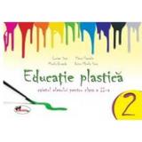 Educatie plastica clasa 2 caiet - Lucian Stan, Elena Pascale, Mirela Burada, editura Aramis
