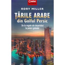 Tarile arabe din Golful Persic - Rory Miller, editura Corint