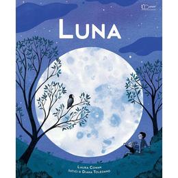 Luna - Laura Cowan, Diana Toledano, editura Univers Enciclopedic