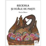 Recenka si ouale de Pasti - Patricia Polacco, editura Frontiera