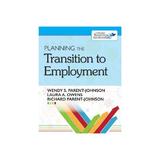 Planning the Transition to Employment - Wendy Parent-Johnson, editura Abrams & Chronicle Books Ltd
