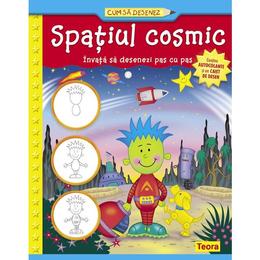Cum sa desenez - spatiul cosmic, editura teora
