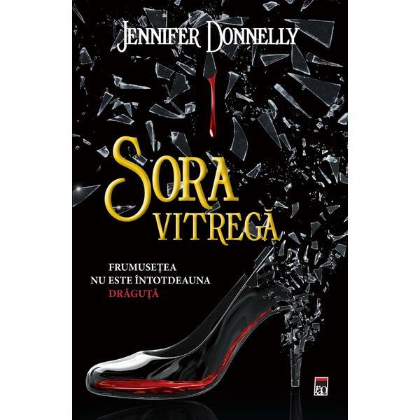 Sora vitrega - Jennifer Donnelly, editura Rao