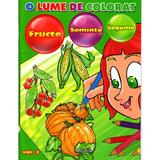 O lume de colorat: fructe, seminte, legume, editura Aquila