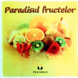 Paradisul fructelor (pliant), editura Petrescu And Cioponea