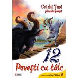 12 povesti cu talc - Cei doi tapi plus alte povesti, editura Unicart