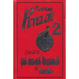 Cartea fetelor 2 - cum sa fii si mai buna in toate, editura corint