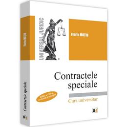 Contractele speciale. Curs universitar Ed.8 - Florin Motiu, editura Universul Juridic