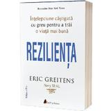 Rezilienta - Eric Greitens, editura Act Si Politon